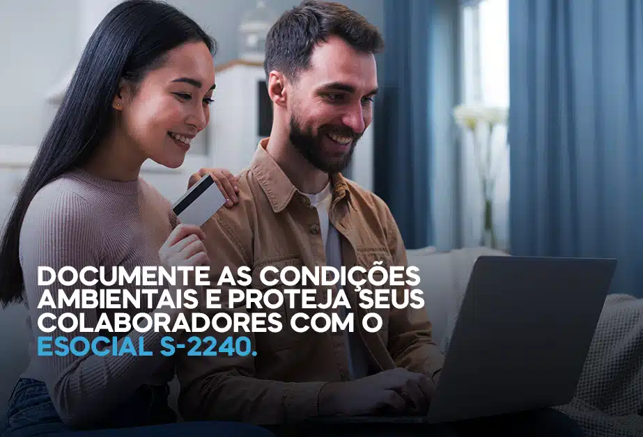O Evento S-2240 é parte do sistema eSocial, plataforma do governo que unifica informações trabalhistas, previdenciárias e fiscais.