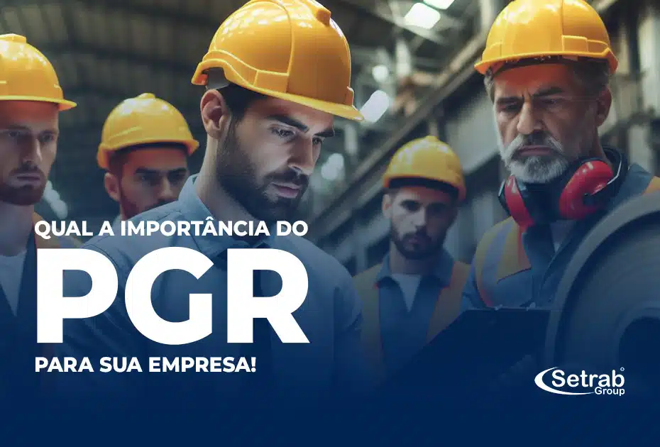 Descubra como o PGR pode proteger sua empresa e seus funcionários. Saiba quando atualizar e como implementar. Leia mais!