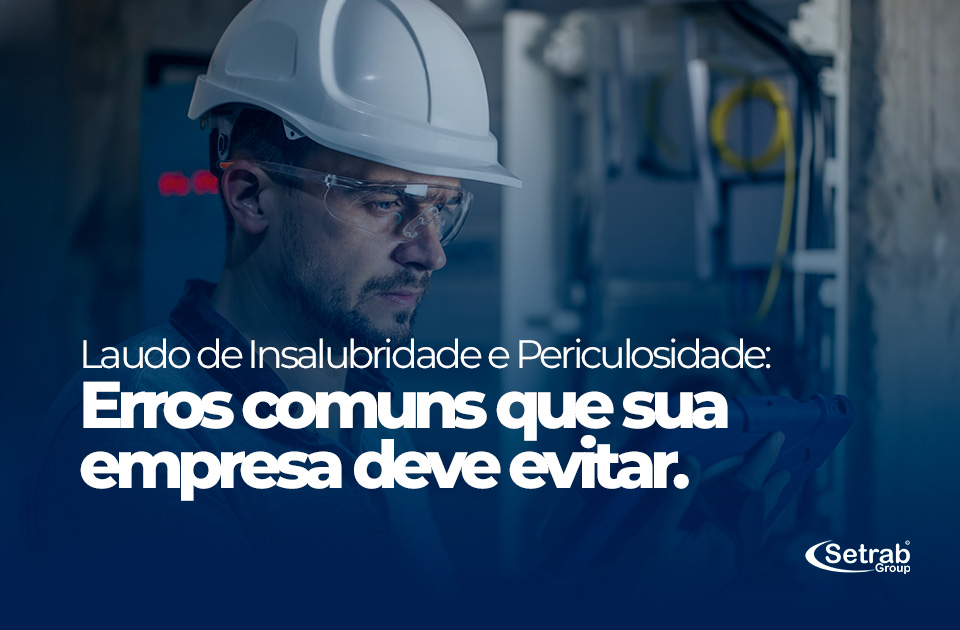 insalubridade e periculosidade