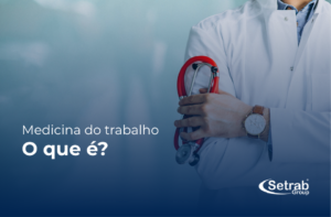 Medicina do trabalho o que é
