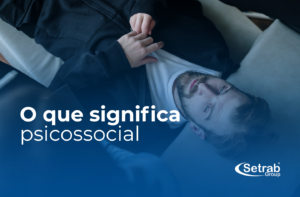 O que significa psicossocial - O guia definitivo pra te atualizar!